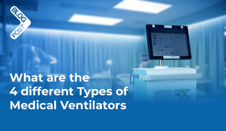 what-are-the-4-different-types-of-medical-ventilators