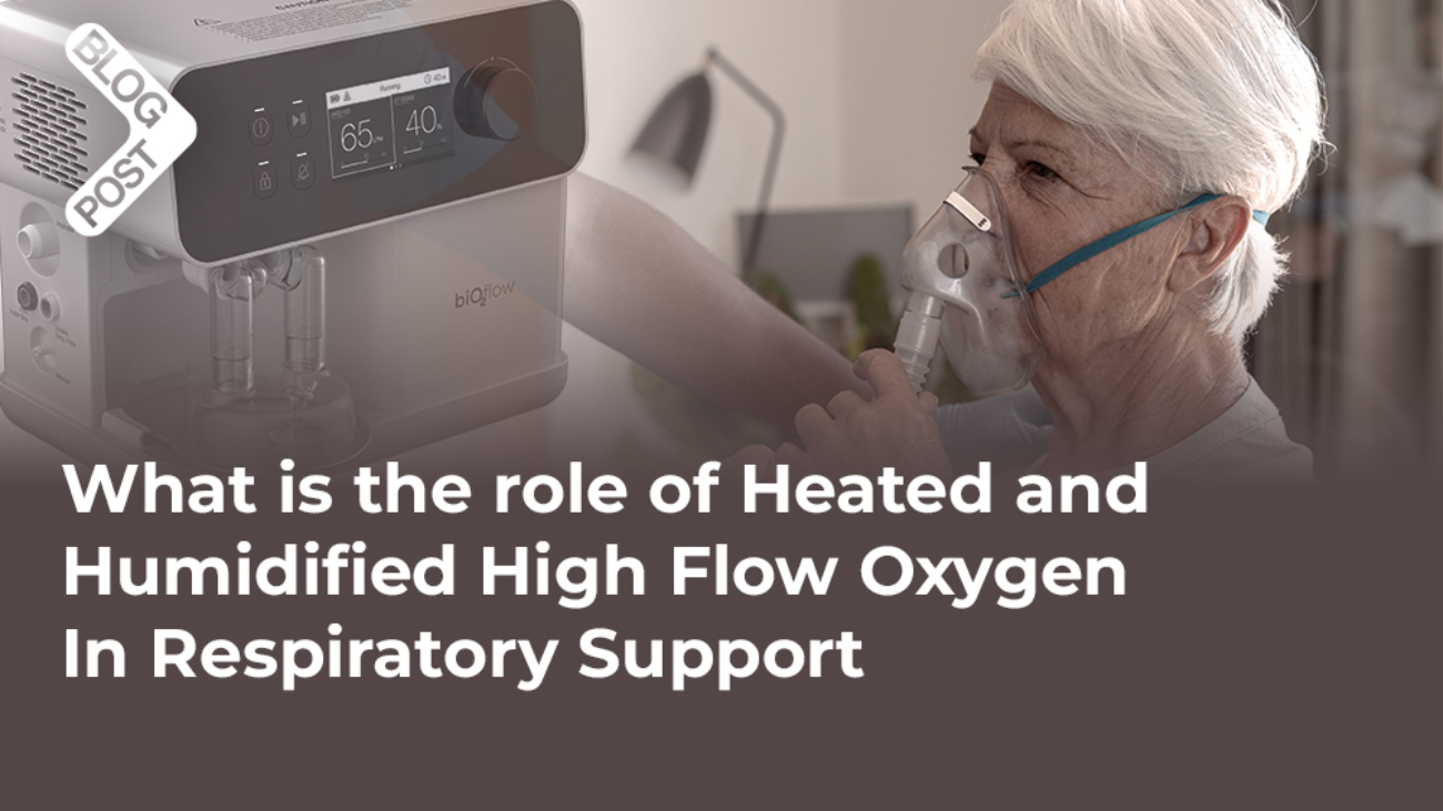 Heated and Humidified High Flow Oxygen